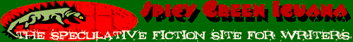 Spicy Green Iguana: The speculative fiction site for writers